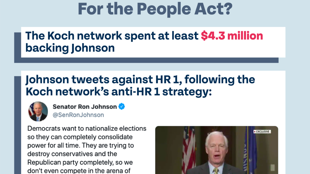 How much Koch money is behind Ron Johnson's opposition to the For the People Act? The Koch network spent at least $4.3 million backing Johnson. Johnson tweets against HR 1, following the Koch network’s anti-HR 1 strategy: @SenRonJohnson: "Democrats want to nationalize elections so they can completely consolidate power for all time. They are trying to destroy conservatives and the Republican party completely, so we don’t even compete in the arena of ideas. That is what is so dangerous about a biased media. #HR1https://t.co/BWZcMLrCbI"