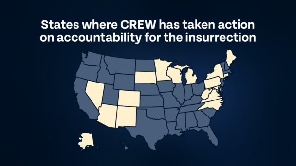 States where CREW has taken action on accountability for the insurrection