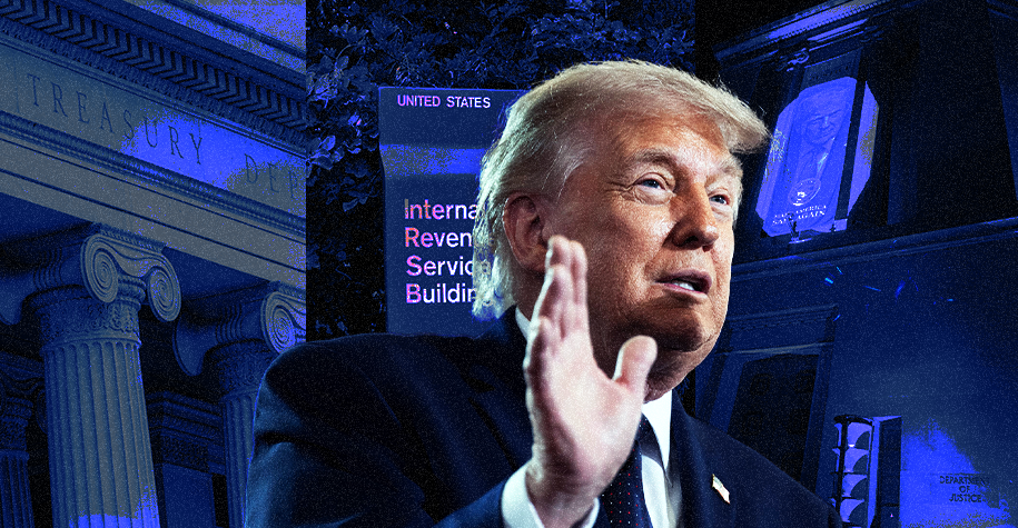 Trump, Treasury, IRS, DOJ